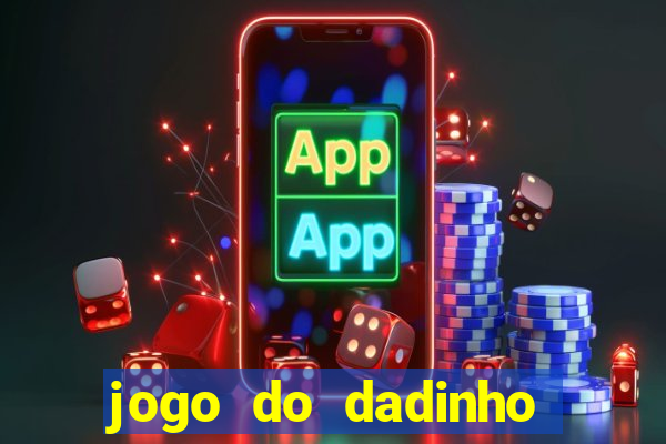 jogo do dadinho que ganha dinheiro